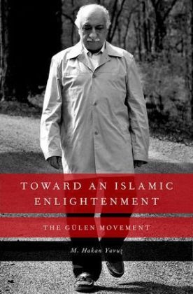 Toward an Islamic Enlightenment -  M. Hakan Yavuz