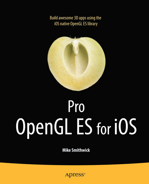 Pro OpenGL ES for iOS -  Mike Smithwick