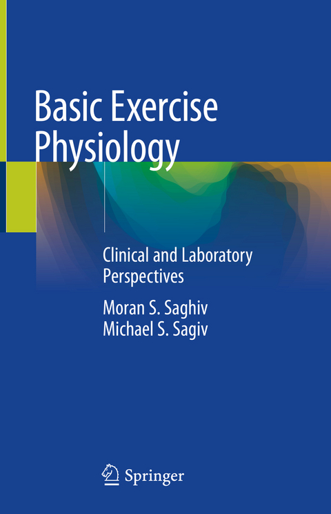 Basic Exercise Physiology - Moran S. Saghiv, Michael S. Sagiv