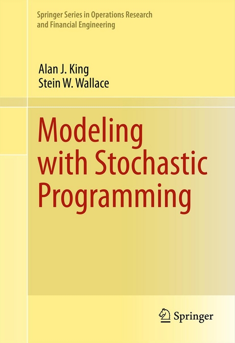 Modeling with Stochastic Programming - Alan J. King, Stein W. Wallace