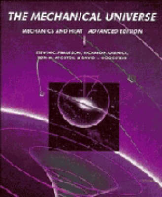 Mechanical Universe -  Tom M. Apostol,  Steven C. Frautschi,  David L. Goodstein,  Richard P. Olenick