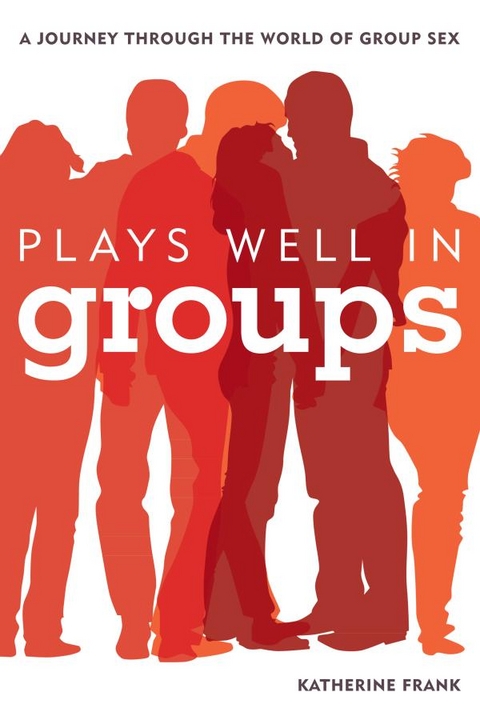 Plays Well in Groups -  Katherine Frank
