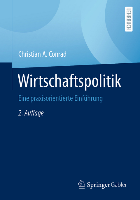 Wirtschaftspolitik - Christian A. Conrad
