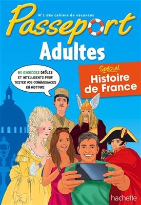 Passeport Adultes Histoire de France - Agnes Scotto-Gabrielli