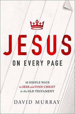 Jesus on Every Page -  David Murray