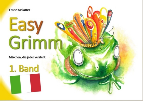 EasyGrimm / EasyGrimm 1. Band italienisch - Franz Kaslatter