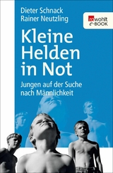 Kleine Helden in Not -  Dieter Schnack,  Rainer Neutzling