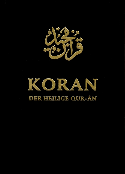 Koran. Der Heilige Qur-ân - 