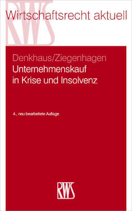 Unternehmenskauf in Krise und Insolvenz - Stefan Denkhaus, Andreas Ziegenhagen