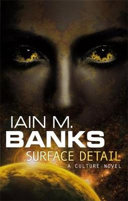 Surface Detail -  Iain M. Banks