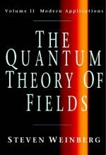 Quantum Theory of Fields: Volume 2, Modern Applications -  Steven Weinberg