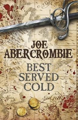 Best Served Cold -  Joe Abercrombie