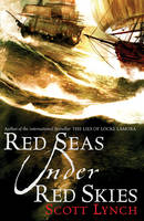 Red Seas Under Red Skies -  Scott Lynch