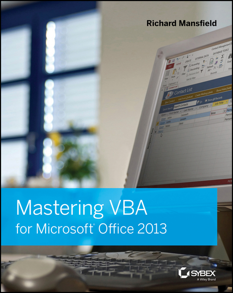 Mastering VBA for Microsoft Office 2013 -  Richard Mansfield