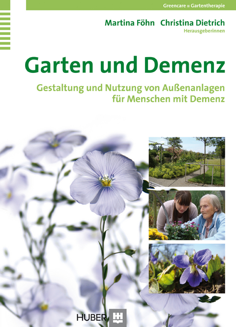 Garten und Demenz -  Martina Föhn,  Christina Dietrich