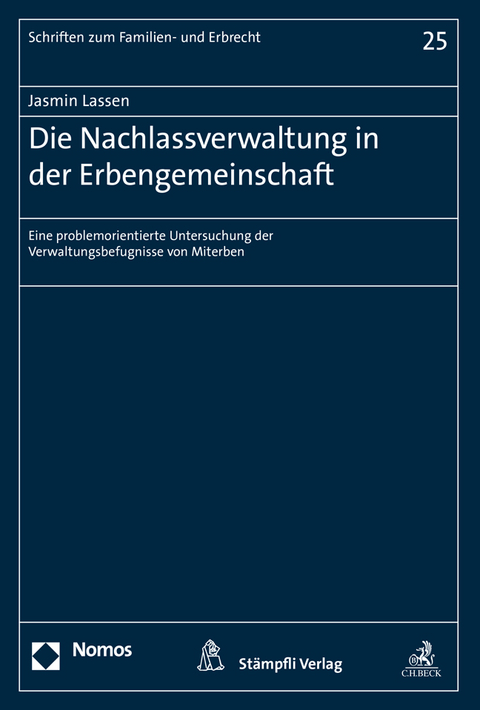 Die Nachlassverwaltung in der Erbengemeinschaft - Jasmin Lassen