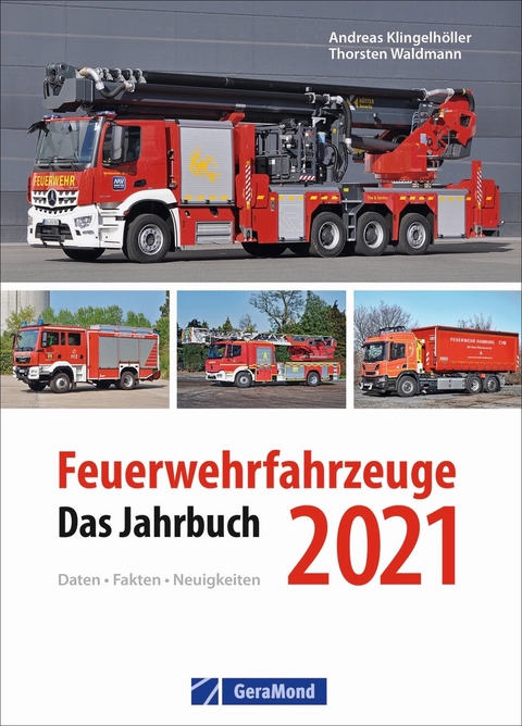 Feuerwehrfahrzeuge 2021 - Thorsten Waldmann, Andreas Klingelhöller