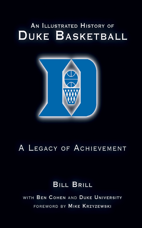 Illustrated History of Duke Basketball -  Bill Brill