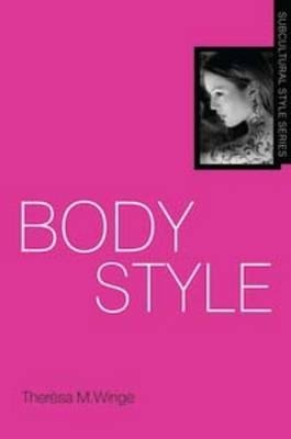 Body Style -  Theresa M. Winge