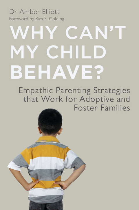 Why Can't My Child Behave? -  Amber Elliott