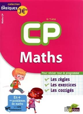 Maths CP, 6-7 ans : les bases, les exercices, les corrigés