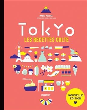 Tokyo : les recettes culte - Maori Murota, Akiko Ida, Pierre Javelle