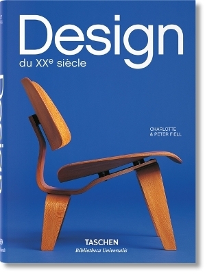 Design du XXe siècle - Charlotte &amp Fiell;  Peter,  Taschen