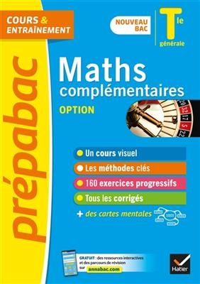 Maths complémentaires option, terminale générale : nouveau bac - Michel Abadie, Richard Bréhéret, Martine Salmon