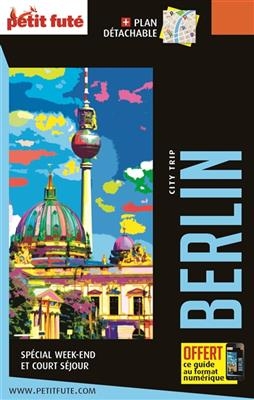 Berlin : spécial week-end et court séjour : 2019-2020