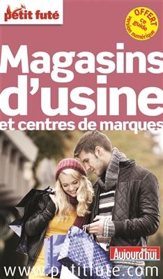 Magasins d'usine et centres de marques -  Collectif Petit Fute