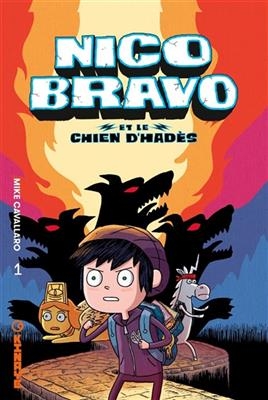 Nico Bravo. Vol. 1. Nico Bravo et le chien d'Hadès - Mike Cavallaro