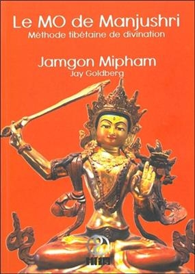 MO DE MANJUSHRI -LE- METHODE TIBETAINE D -  MIPHAM JAMGON