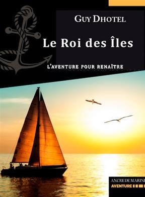 LE ROI DES ILES -  DHOTEL GUY