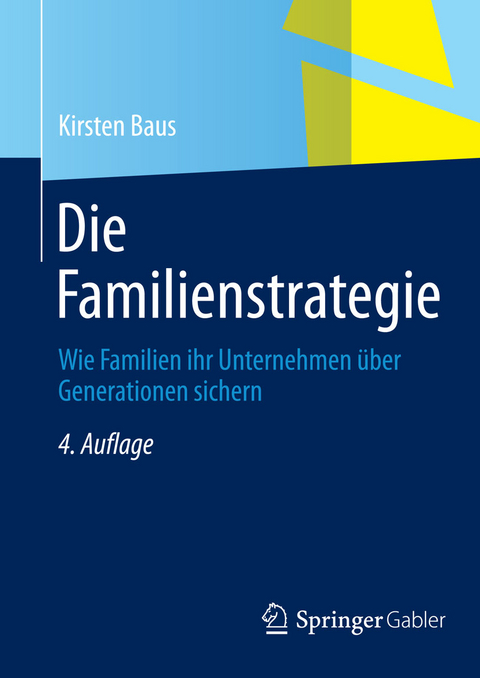 Die Familienstrategie - Kirsten Baus