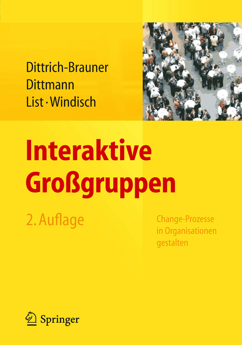 Interaktive Großgruppen -  Karin Dittrich-Brauner,  Eberhard Dittmann,  Volker List,  Carmen Windisch