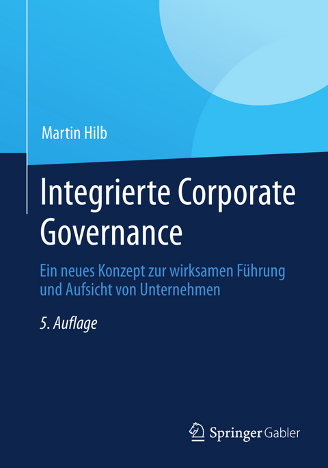 Integrierte Corporate Governance - Martin Hilb