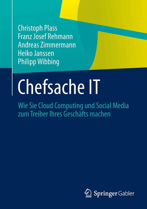Chefsache IT - Christoph Plass, Franz Josef Rehmann, Andreas Zimmermann, Heiko Janssen, Philipp Wibbing