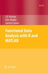 Functional Data Analysis with R and MATLAB -  Spencer Graves,  Giles Hooker,  James Ramsay