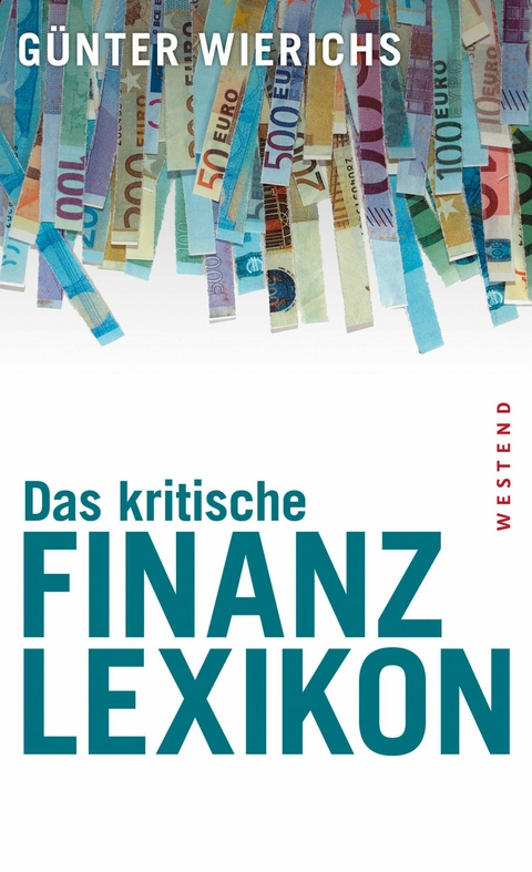Das kritische Finanzlexikon -  Günter Wierichs
