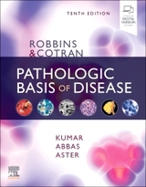 Robbins & Cotran Pathologic Basis of Disease - Kumar, Vinay; Abbas, Abul K.; Aster, Jon C.