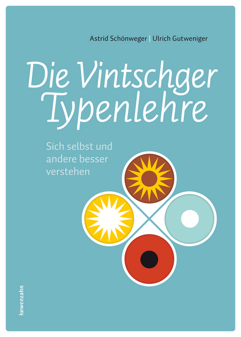 Die Vintschger Typenlehre - Astrid Schönweger, Ulrich Gutweniger