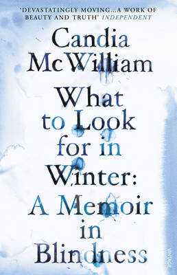 What to Look for in Winter -  Candia McWilliam