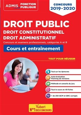 Droit public, droit constitutionnel, droit administratif 2019-2020 : concours et examens professionnels, catégories A... -  Collectif