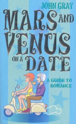 Mars And Venus On A Date -  John Gray