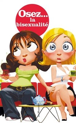 Osez la bisexualité - Pierre Des Esseintes