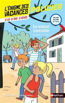 Le voleur invisible : du CP au CE1, 6-7 ans : conforme aux programmes - Michèle Bayar