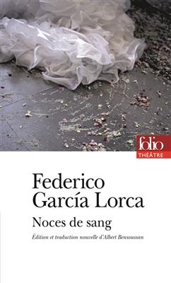 Noces de sang - Federico García Lorca
