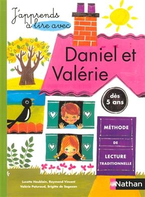 J'apprends à lire avec Daniel et Valérie - Lucette Houblain, Raymond Vincent