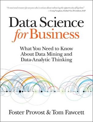 Data Science for Business -  Tom Fawcett,  Foster Provost