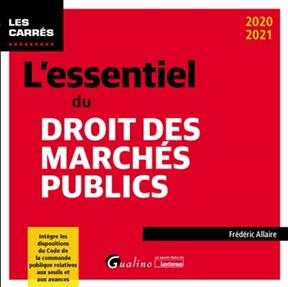 L'essentiel du droit des marchés publics : 2020-2021 - Frédéric Allaire